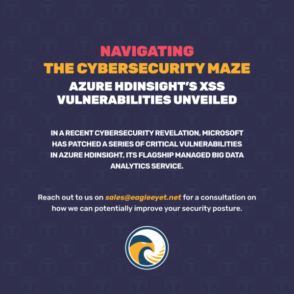 Navigating The Cybersecurity Maze Azure HDInsight S XSS