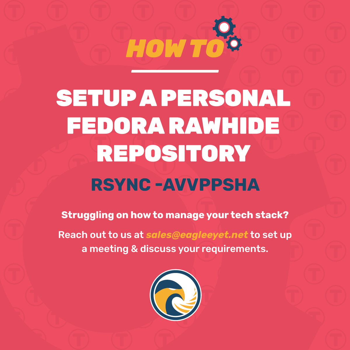 How To Setup a Fedora Rawhide Repository - Eagle Eye T