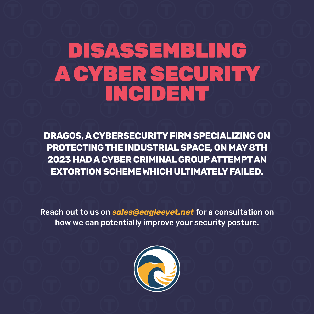 Disassembling A Cyber Security Incident