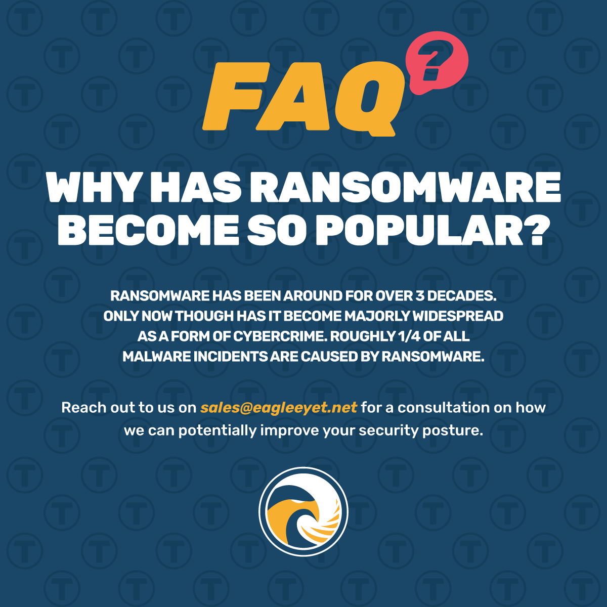FAQ – Why Has Ransomware Become So Popular
