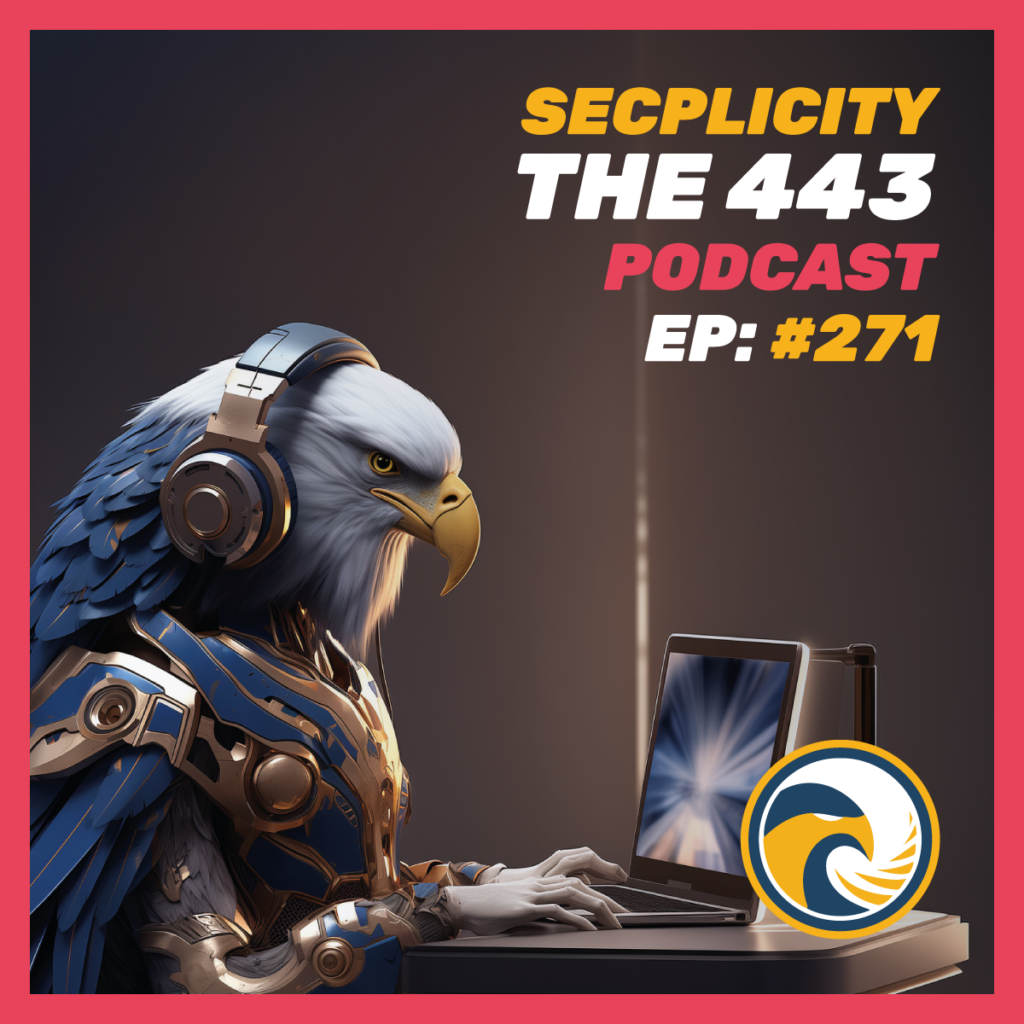Secplicity-The-443-Podcast-271