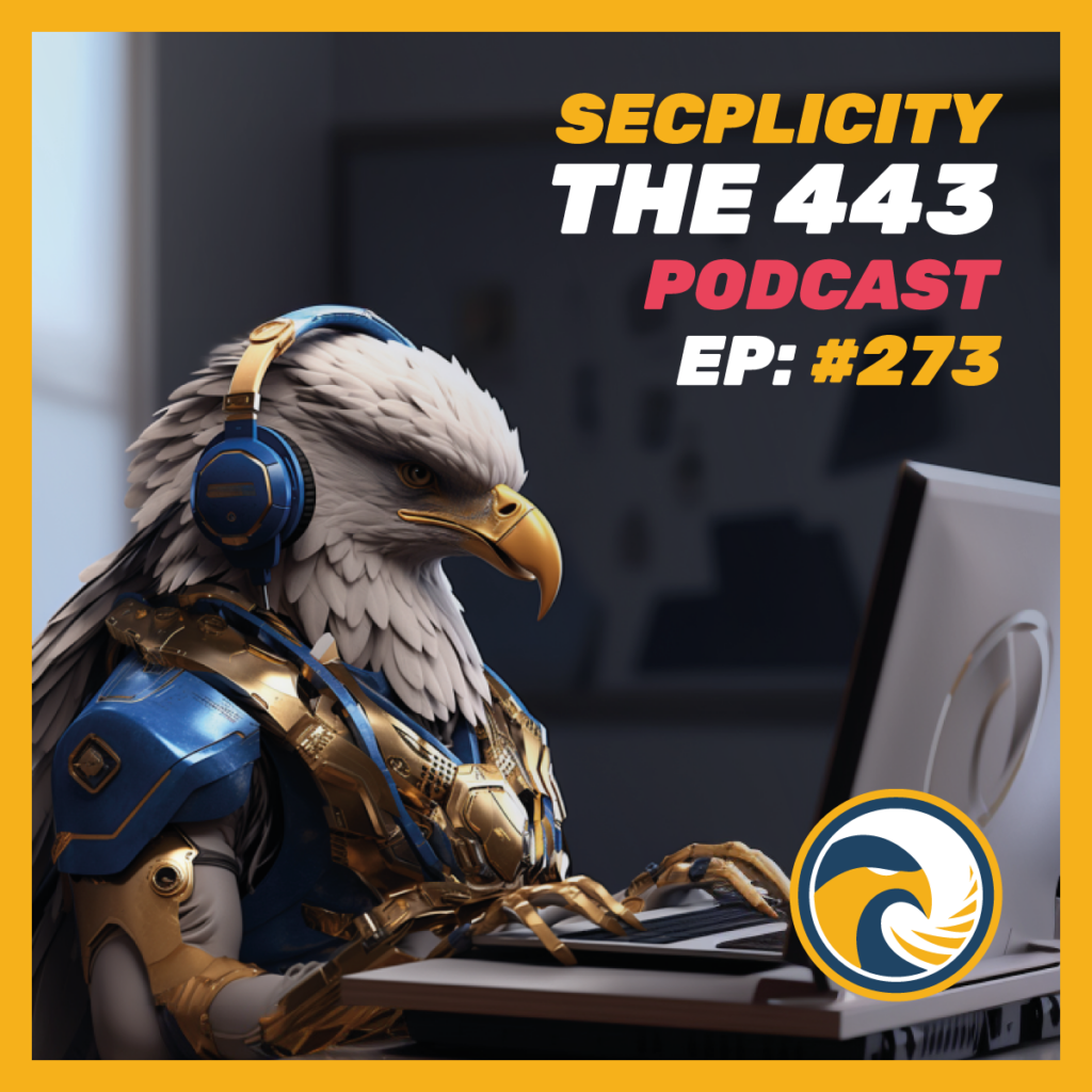 Secplicity-The-443-Podcast-273