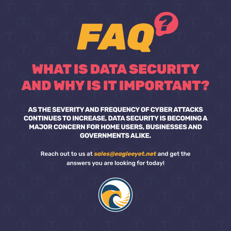 FAQ: What is data security and why is it important? - Eagle Eye Technology