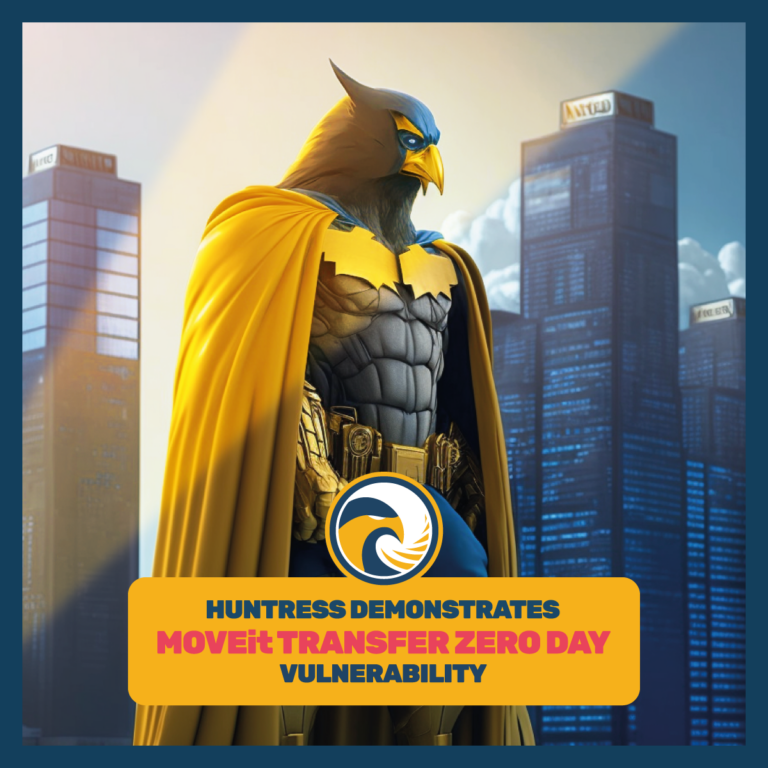 Huntress demonstrates MOVEit Transfer Zero Day Vulnerability - Eagle ...