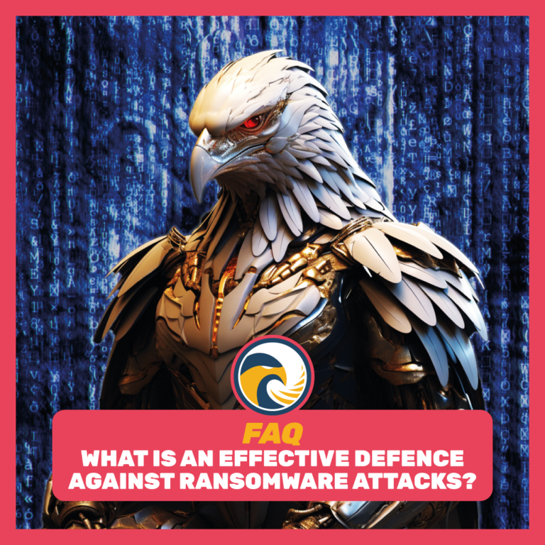 FAQ - What Is An Effective Defence Against Ransomware Attacks? - Eagle ...