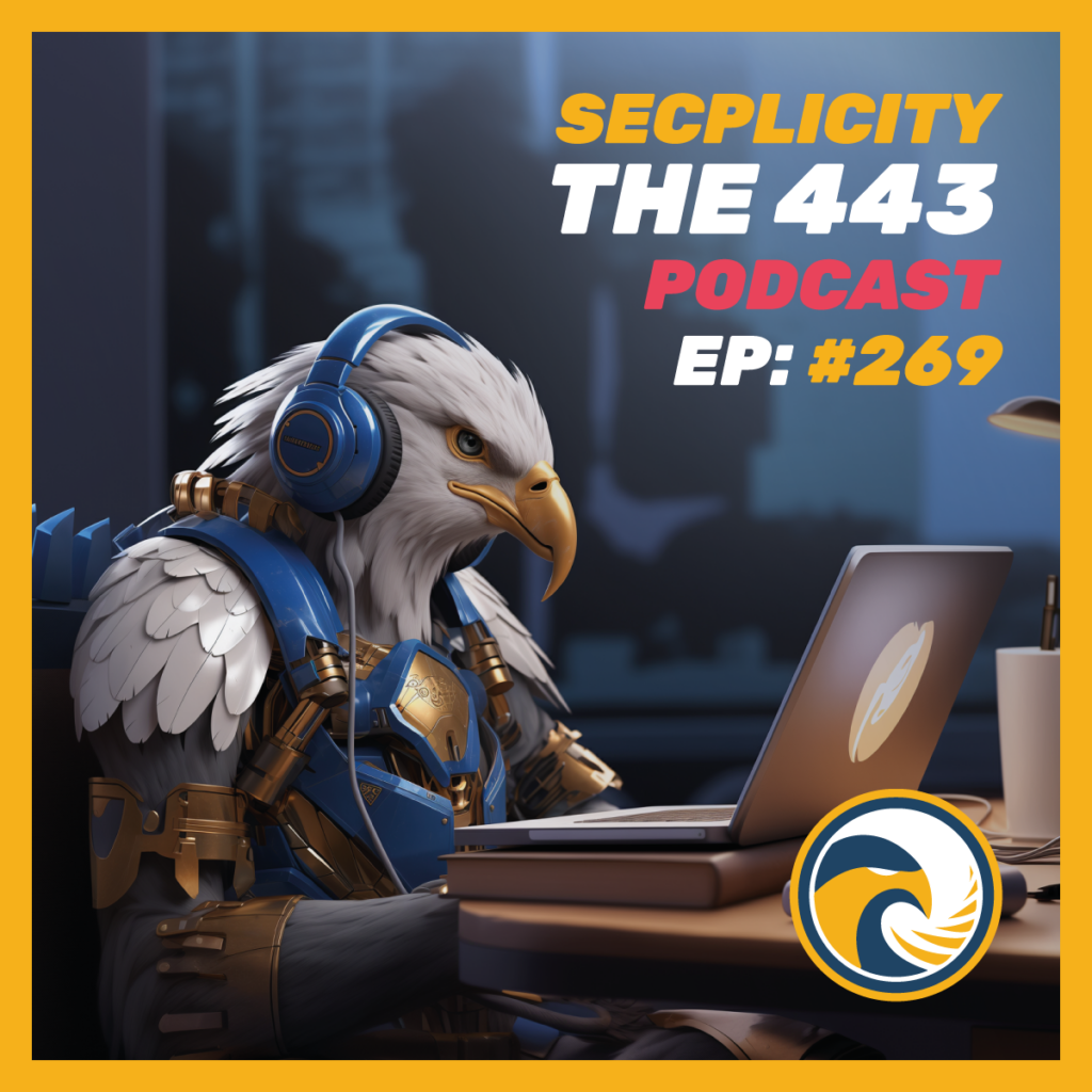 Secplicity-The-443-Podcast-269
